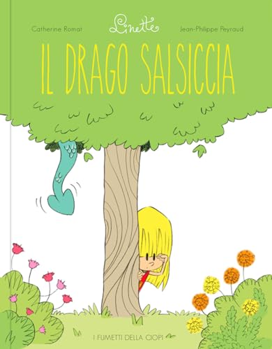 Il drago salsiciccia. Linette (I fumetti della Ciopi) von Logos