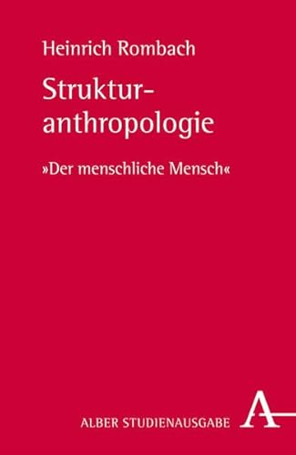 Strukturanthropologie: "Der menschliche Mensch"