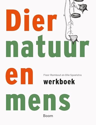 Werkboek dier, natuur en mens Werkboek dier, natuur en mens von Boom