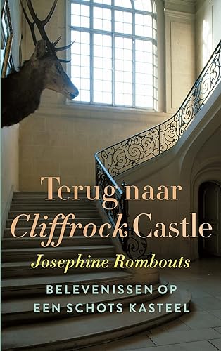 Terug naar Cliffrock Castle: belevenissen op een Schots kasteel (Cliffrock Castle, 2) von Querido