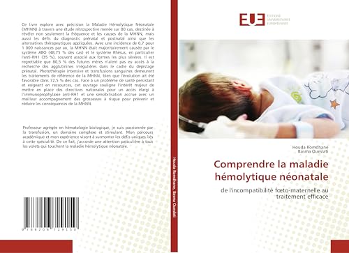 Comprendre la maladie hémolytique néonatale: de l'incompatibilité f¿to-maternelle au traitement efficace von Éditions universitaires européennes