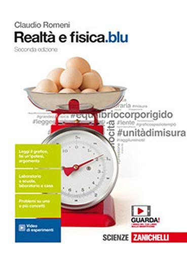 Realtà e fisica.blu. Per le Scuole superiori. Con e-book Realtà e fisica.blu. Per le Scuole superiori. Con e-book