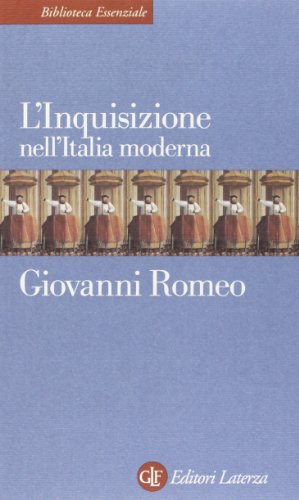 L'Inquisizione nell'Italia moderna (Biblioteca essenziale Laterza) von Laterza