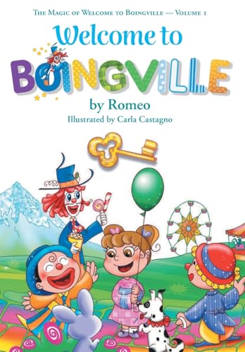 Welcome to Boingville (The Magic of Welcome to Boingville) von FriesenPress