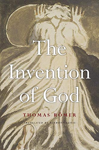 The Invention of God von Harvard University Press