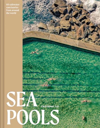 Sea Pools: 66 saltwater sanctuaries from around the world von Batsford