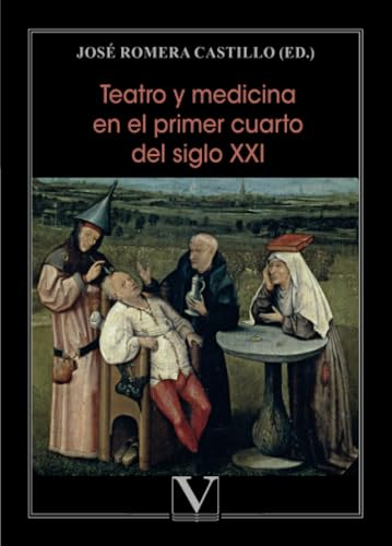 Teatro y medicina en el primer cuarto del siglo XXI von Editorial Verbum
