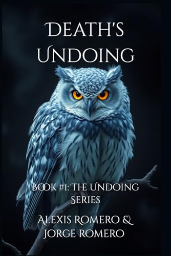 Death's Undoing: Book #1: The Undoing Series von Independently published