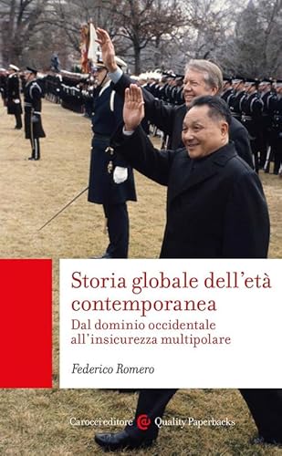 Storia globale dell'età contemporanea. Dal dominio occidentale all'insicurezza multipolare (Quality paperbacks) von Carocci