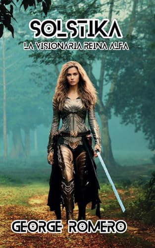 Solstika: La Visionaria Reina Alfa von Independently published