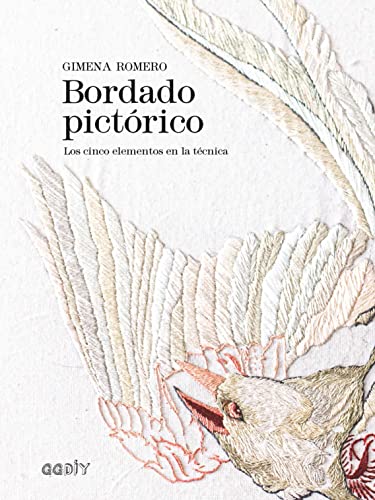 Bordado pictórico: Los cinco elementos en la técnica (GGDIY) von Gustavo Gili