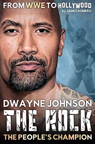 Dwayne "The Rock" Johnson: The People's Champion - From WWE to Hollywood von Independently published