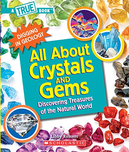 All About Crystals: Discovering Treasures of the Natural World (A True Book: Digging in Geology) von C. Press/F. Watts Trade