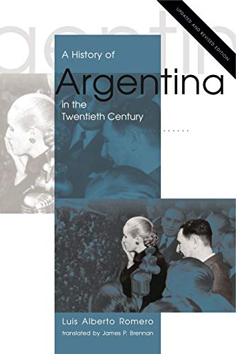 A History of Argentina in the Twentieth Century: Updated and Revised Edition von Penn State University Press
