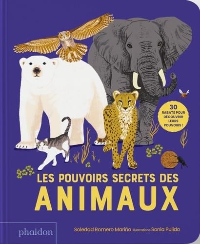 Les Pouvoirs secrets des animaux - 30 rabats pour découvrir leurs pouvoirs ! Les Pouvoirs secrets des animaux - 30 rabats pour découvrir leurs pouvoirs ! von PHAIDON FRANCE