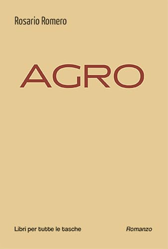 Agro (Libri per tutte le tasche) von Robin Edizioni