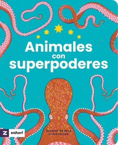 Animales con superpoderes von Zahorí Books