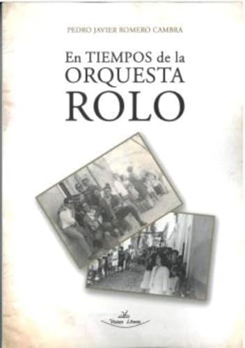 En tiempos de la orquesta Rolo von Vision Libros