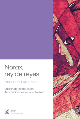 Nórax, rey de reyes (Biblioteca Romero Esteo, Band 1) von El Toro Celeste