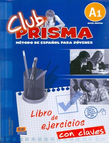 Club Prisma A1 - L. ejercicios + Claves: Exercises Book with Answers for Tutor Use: Nivel inicial