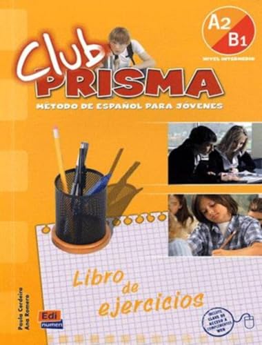 Club Prisma A2/B1 - Libro de ejercicios: Exercises Book for Student Use von Pearson