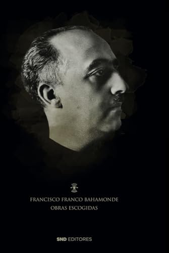 Obras seleccionadas de Francisco Franco (2 tomos) (Historia) von SND Editores