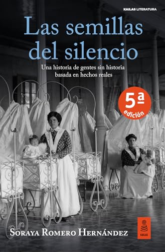 Las semillas del silencio (Kailas Literatura)