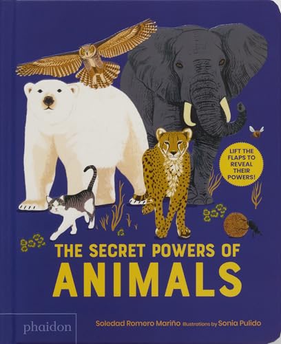 The Secret Powers of Animals von Phaidon Press