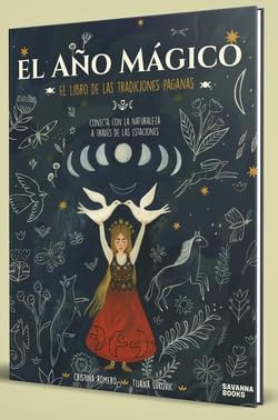 El año mágico: El libro de las tradiciones paganas von Savanna Books