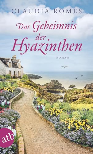 Das Geheimnis der Hyazinthen: Roman Das Geheimnis der Hyazinthen: Roman