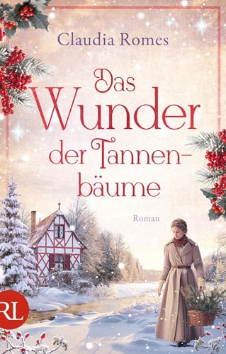 Das Wunder der Tannenbäume: Roman von RÜTTEN & LOENING
