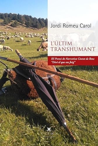 L'últim transhumant (Narrativa, Band 95) von Viena