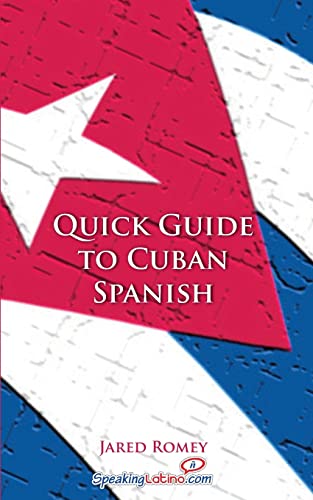 Quick Guide to Cuban Spanish (Spanish Vocabulary Quick Guides) von CREATESPACE
