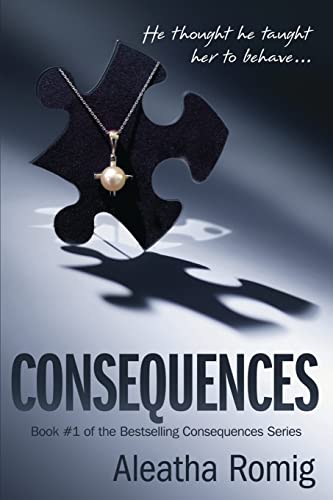 Consequences (Consequences Series, Band 1)