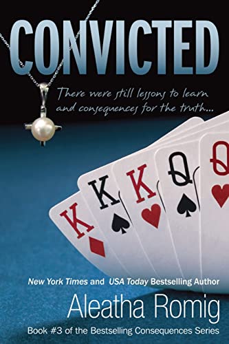 Convicted (Consequences Series, Band 3)