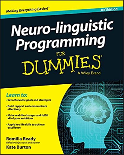 Neuro-linguistic Programming for Dummies (For Dummies (Psychology & Self Help))