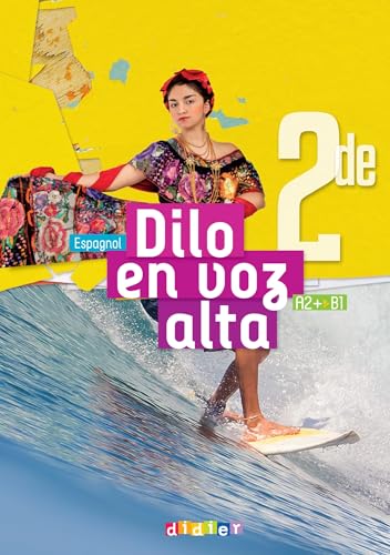 Dilo En Voz Alta - Espagnol 2de Ed. 2025 - Manuel Dilo En Voz Alta - Espagnol 2de Ed. 2025 - Manuel von DIDIER