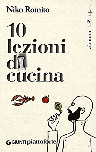 10 lezioni di cucina (I contorni di Piattoforte) von Giunti