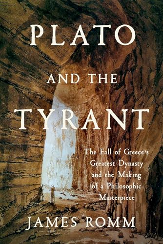 Plato and the Tyrant: The Fall of Greece's Greatest Dynasty and the Making of a Philosophic Masterpiece von WW Norton & Co