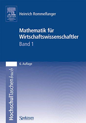 Mathematik für Wirtschaftswissenschaftler I von Springer Spektrum