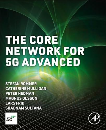 The Core Network for 5G Advanced von Academic Press