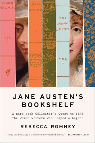 Jane Austen's Bookshelf: A Rare Book Collector's Quest to Find the Women Writers Who Shaped a Legend von GARDNERS