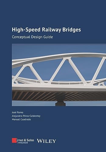 High-Speed Railway Bridges: Conceptual Design Guide von Ernst & Sohn