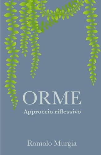 Orme (La community di ilmiolibro.it) von ilmiolibro self publishing