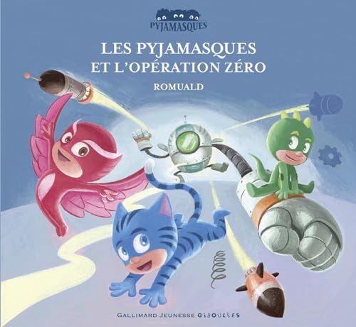 Les Pyjamasques et l'opération zéro