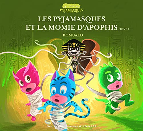 Les Pyjamasques et la momie d'Apophis (1)