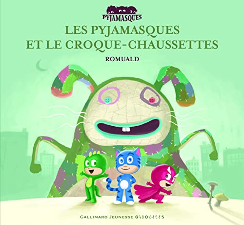 Les Pyjamasques et le Croque-Chaussettes