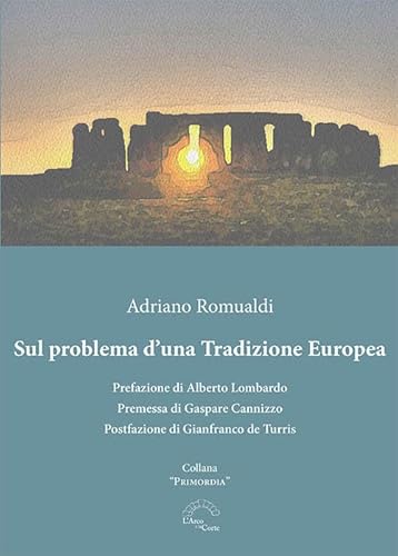 Sul problema d'una tradizione europea (Primordia) von L'Arco e la Corte (Bari)