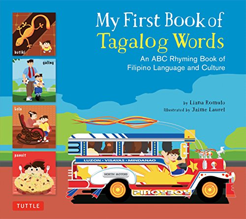 My First Book of Tagalog Words: An ABC Rhyming Book of Filipino Language and Culture (My First Book Of...-miscellaneous/English) von Tuttle Publishing