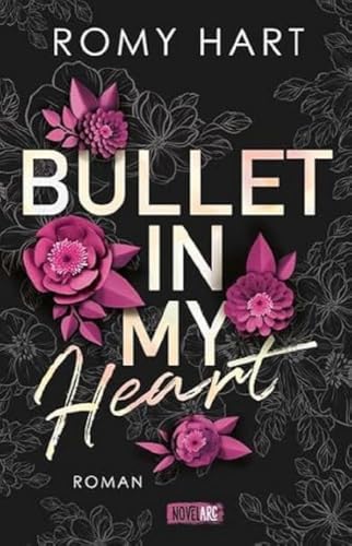 Bullet in my Heart: Ein packender New-Adult-Roman voller knisternder Gefühle und elektrisierender Spannung. von NOVA MD